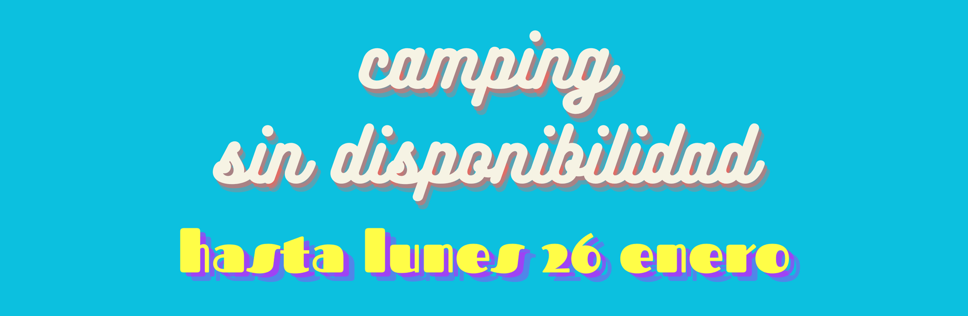 camping sin disponibilidad hasta 26 de enero